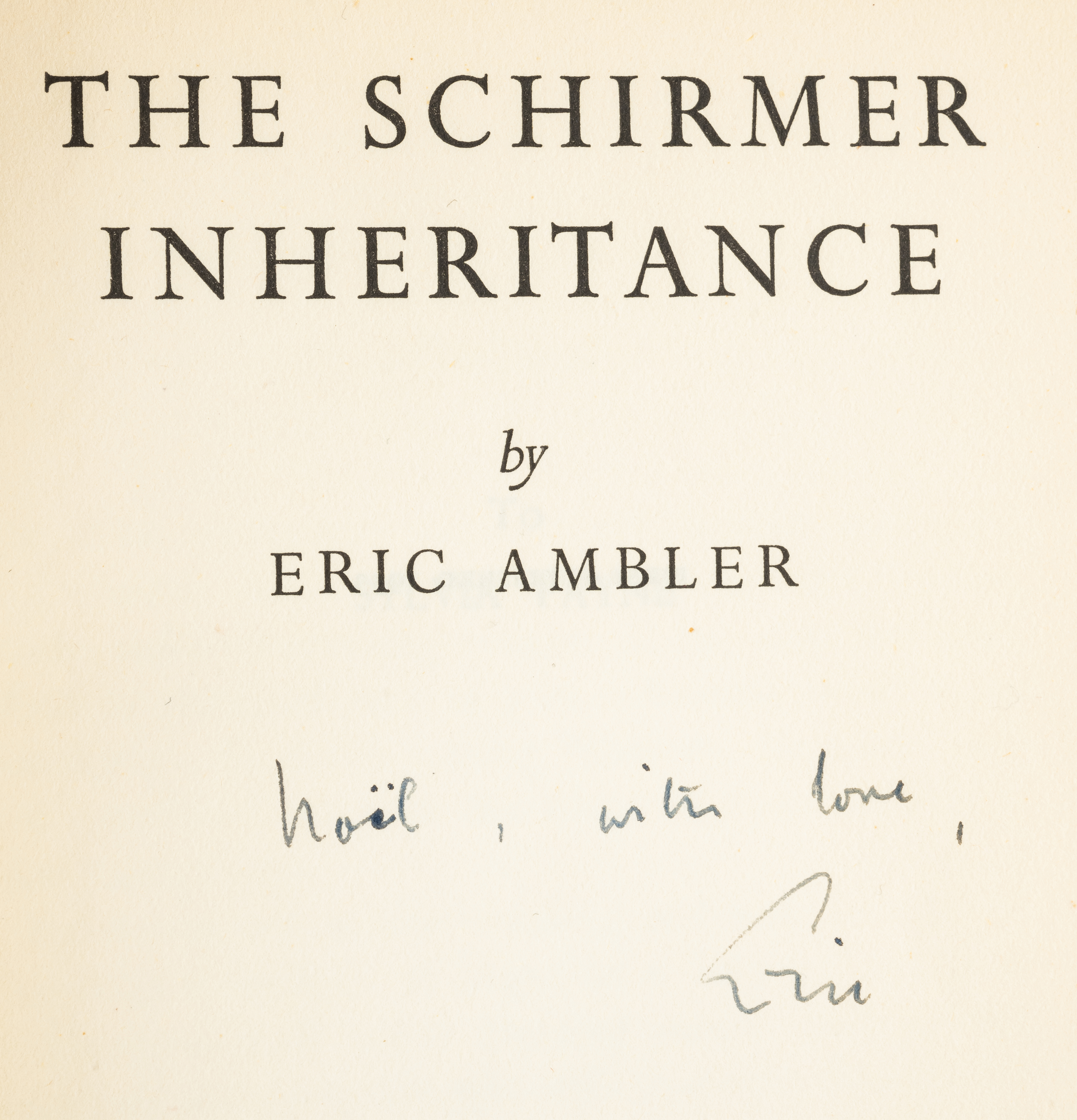 Coward (Noël).- Ambler (Eric) The Schirmer Inheritance, first edition, signed presentation inscri... - Image 2 of 2