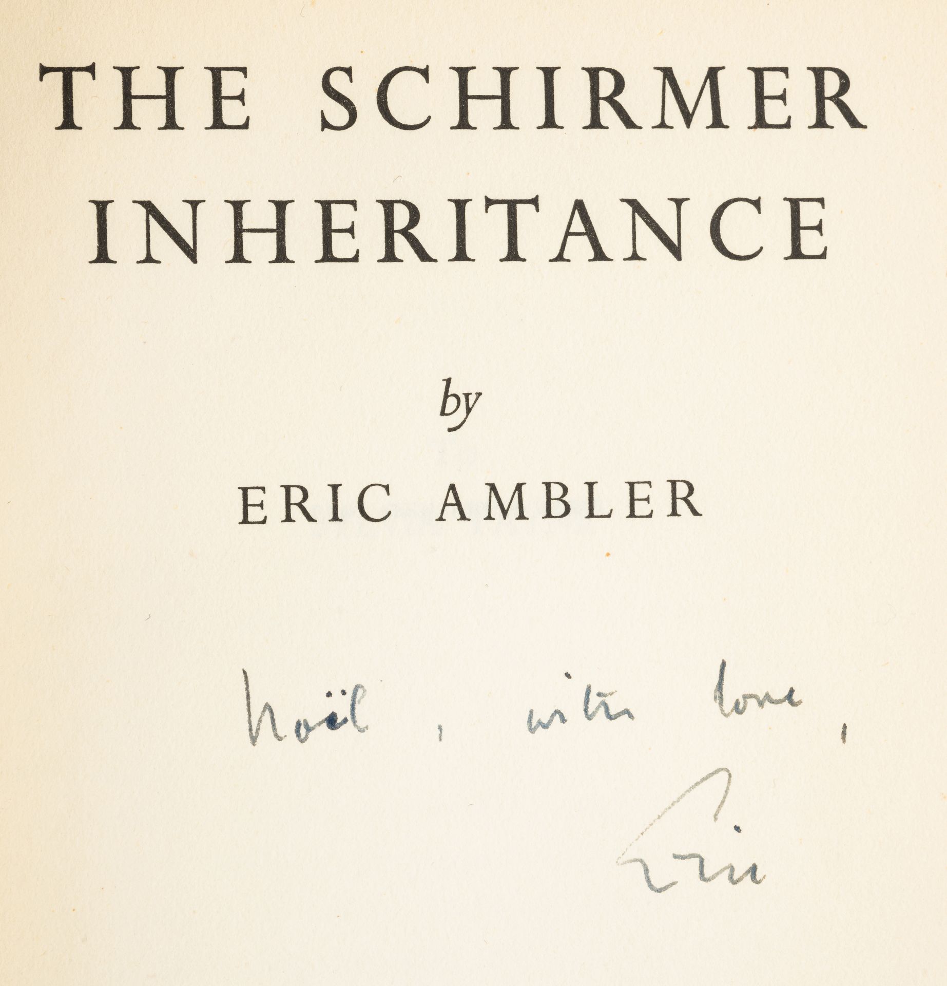 Coward (Noël).- Ambler (Eric) The Schirmer Inheritance, first edition, signed presentation inscri... - Bild 2 aus 2