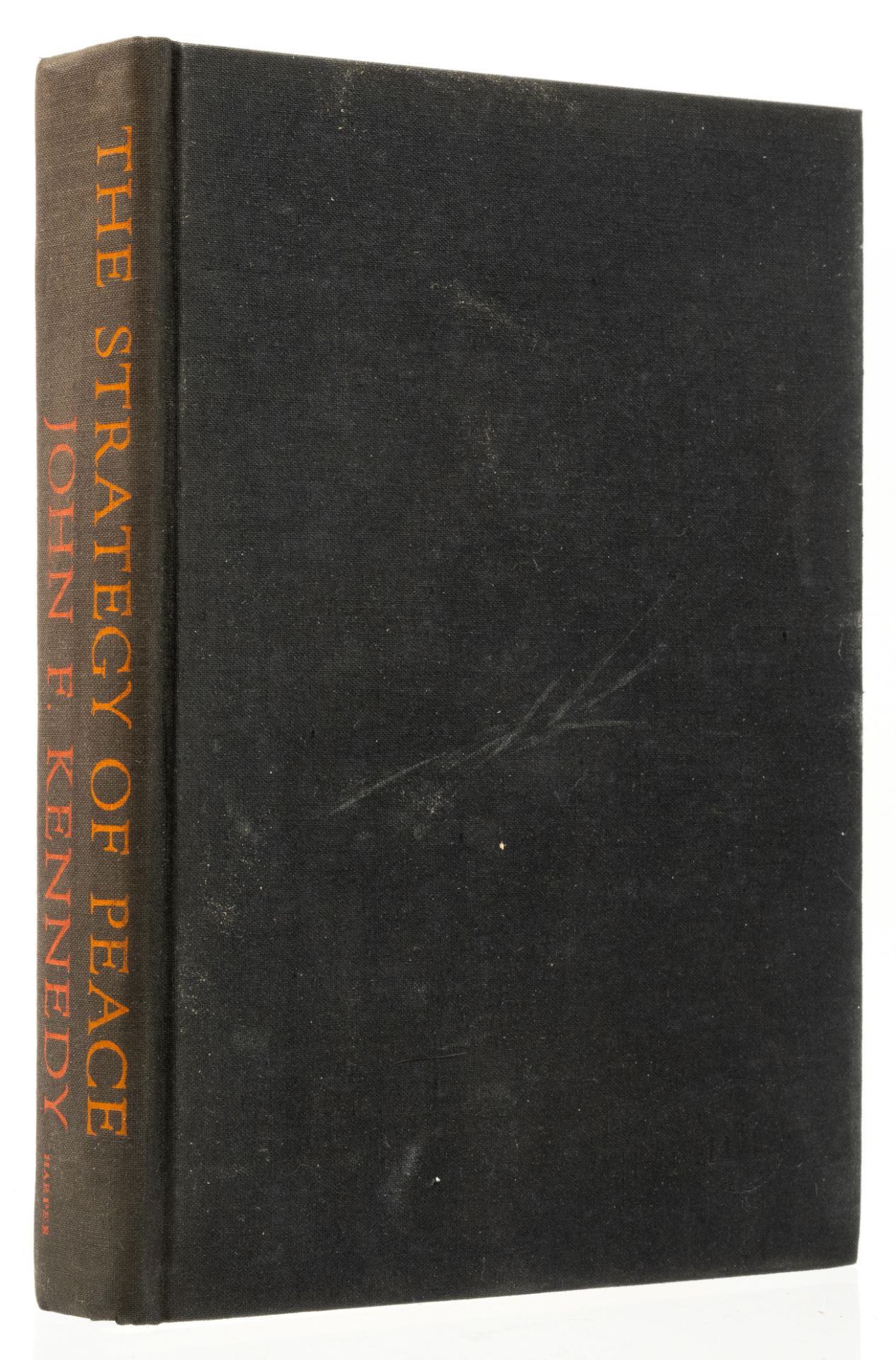 Kennedy (John F.) The Stategy of Peace, first edition, signed presentation inscription from the a...