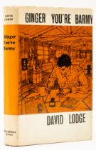 Lodge (David) Ginger You're Barmy, first edition, 1962.