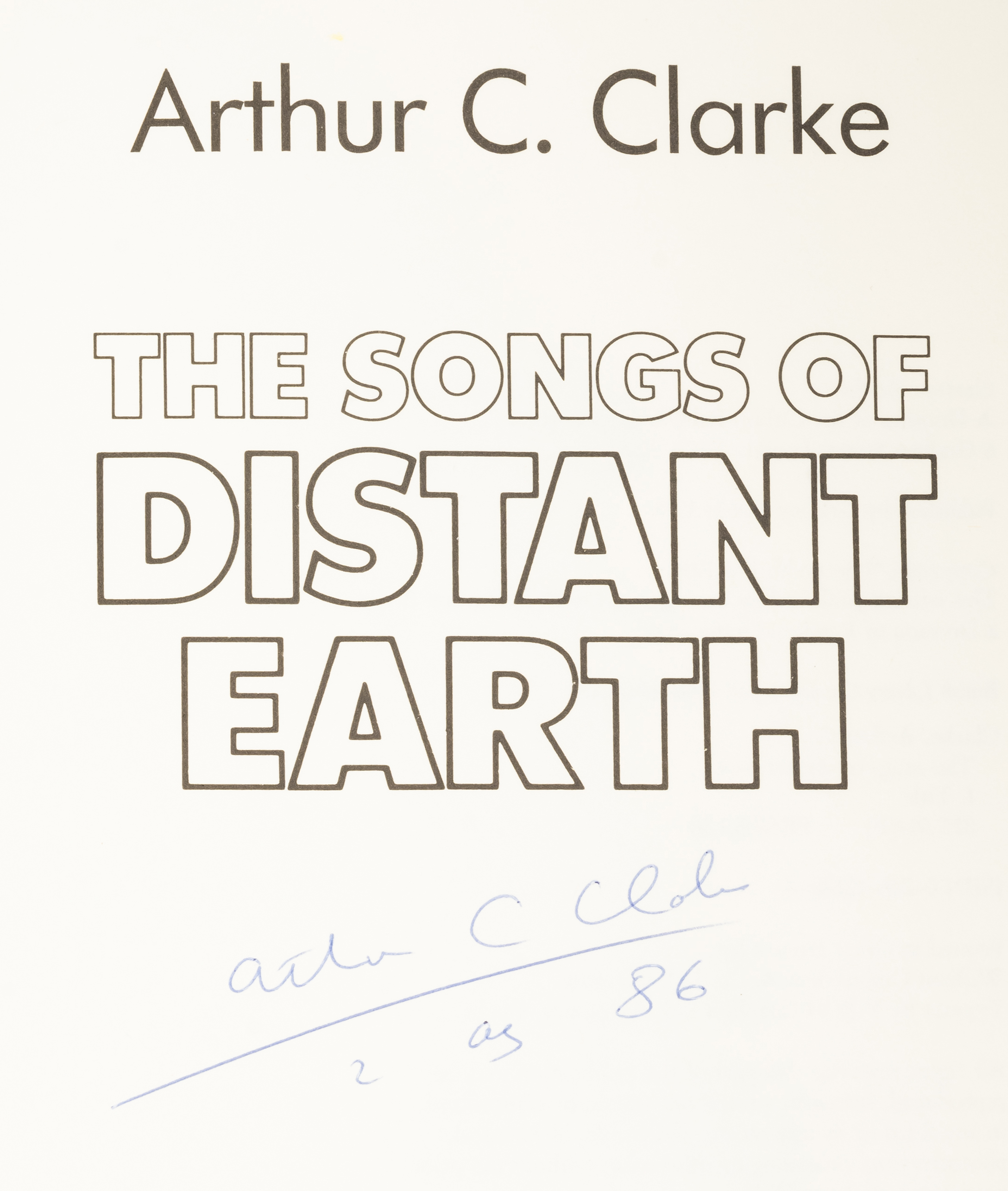 Clarke (Arthur C.) The Songs of Distant Earth, first English edition, signed by the author on dat... - Image 2 of 2