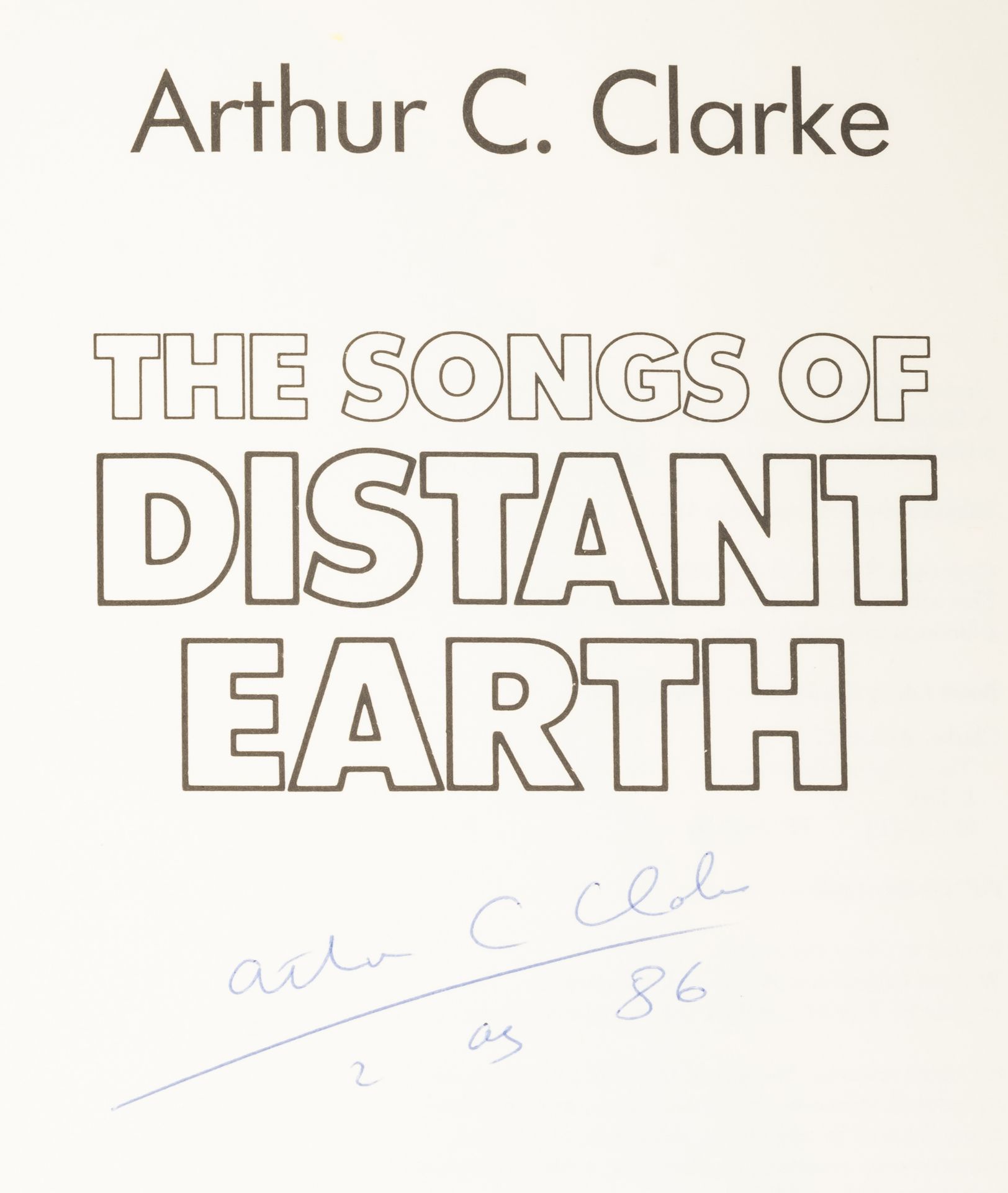 Clarke (Arthur C.) The Songs of Distant Earth, first English edition, signed by the author on dat... - Bild 2 aus 2