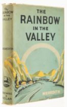 Meredith (James Creed) The Rainbow in the Valley, first edition, signed by the author, Dublin, Ri...