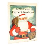 Briggs (Raymond) Father Christmas, first edition, signed presentation inscription from the author...