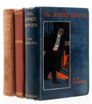 Hornung (E. W.) Mr Justice Raffles, first edition, 1909 & others by Hornung and Fergus Hume (3)