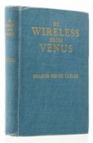 Doyle (Sir Arthur Conan).- Taylor (Charles Henry) By Wireless from Venus, first edition, signed p...