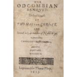 Coryate (Thomas) The Odcombian Banquet: dished foorth by Thomas the Coriat, and serued in by a nu...