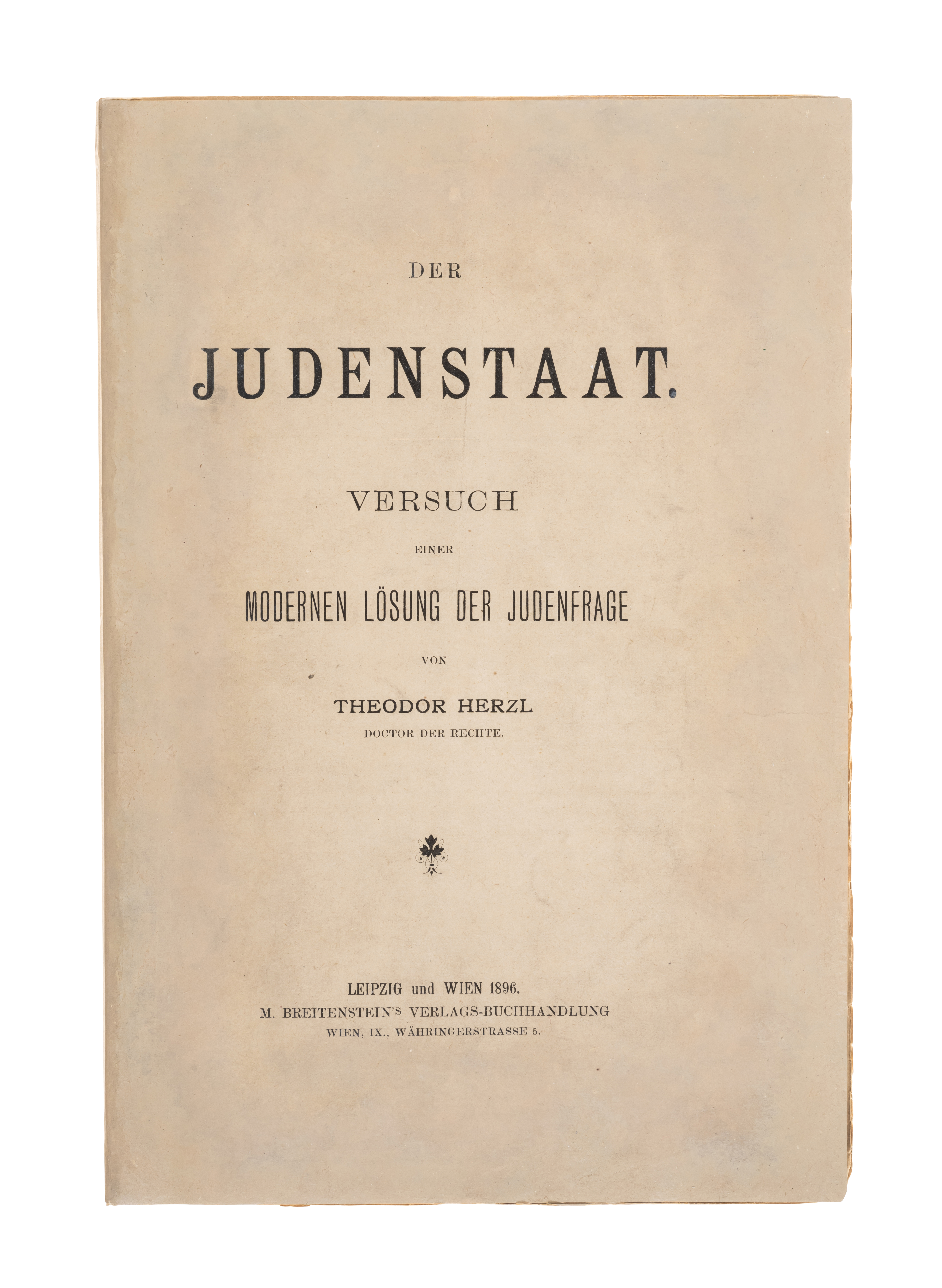 Judaica.- Herzl (Theodor) Der Judenstaat - Versuch einer modernen Lösung der Judenfrage, first ed...