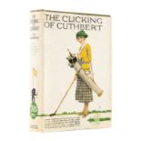 Wodehouse (P.G.) The Clicking of Cuthbert, first edition, 1922.