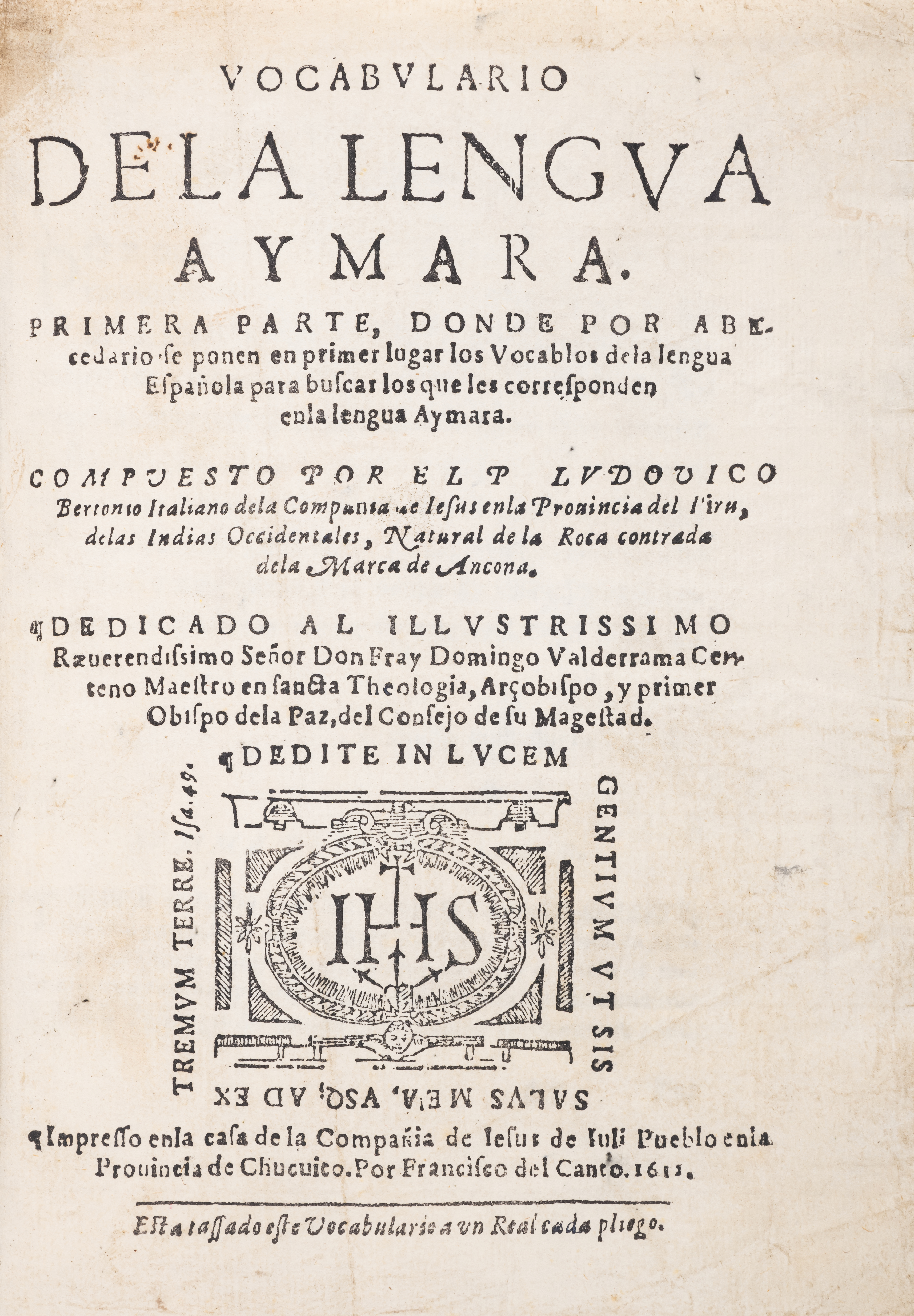 South America.- Bertonio (Ludovico) Vocabulario de la Lengua Aymara, 2 parts in 1, Juli [Peru], C...