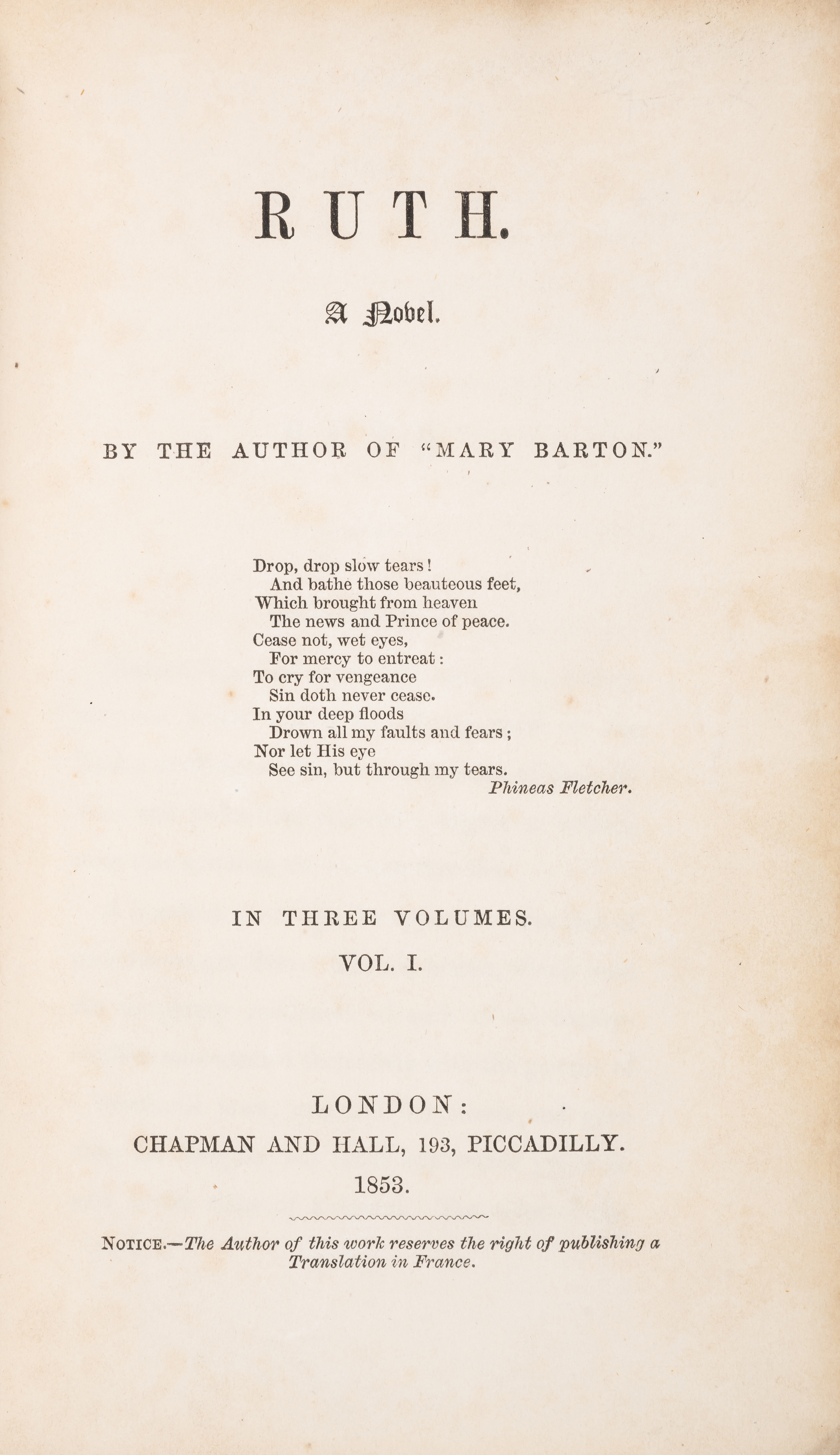 [Gaskell (Elizabeth C.)] Ruth. A Novel, 3 vol., first edition, Chapman and Hall, 1853; and a firs...