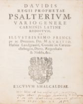 Pierced binding.- Moritz of Hesse (Count) Davidis regii prophetae Psalterium, Vario Genere Carmin...