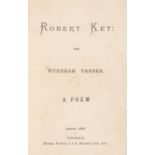 Kett's Rebellion in Norfolk.- Robert Ket: The Wyndham tanner. A poem, rare first edition, Publish...