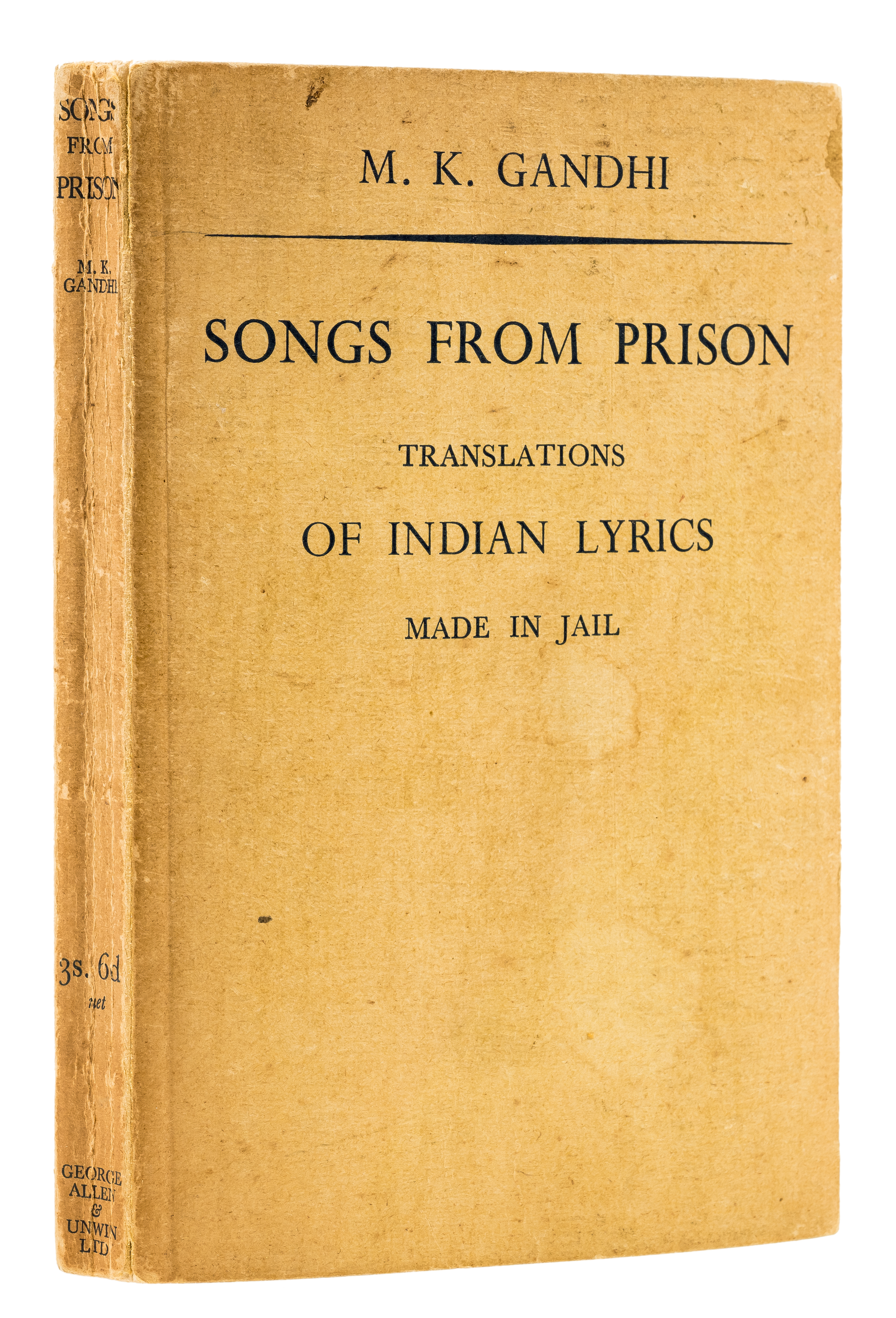 Indian Independence.- Gandhi (Mohandas Karamchand) Songs from Prison, first edition, "Mirabehn"'s...