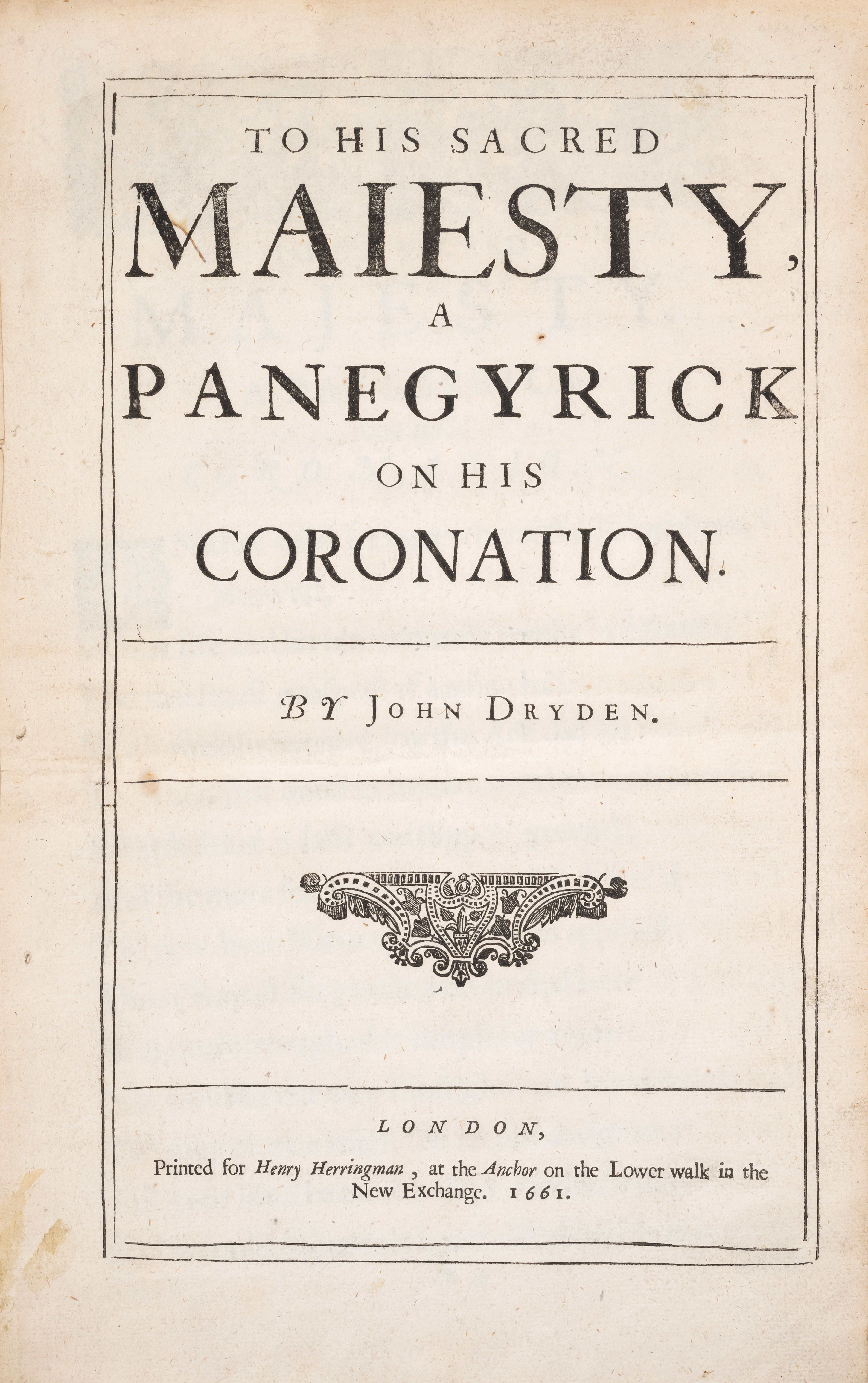 Dryden (John) To His Sacred Maiesty, a Panegyrick on his Coronation, first edition, for Henry Her...