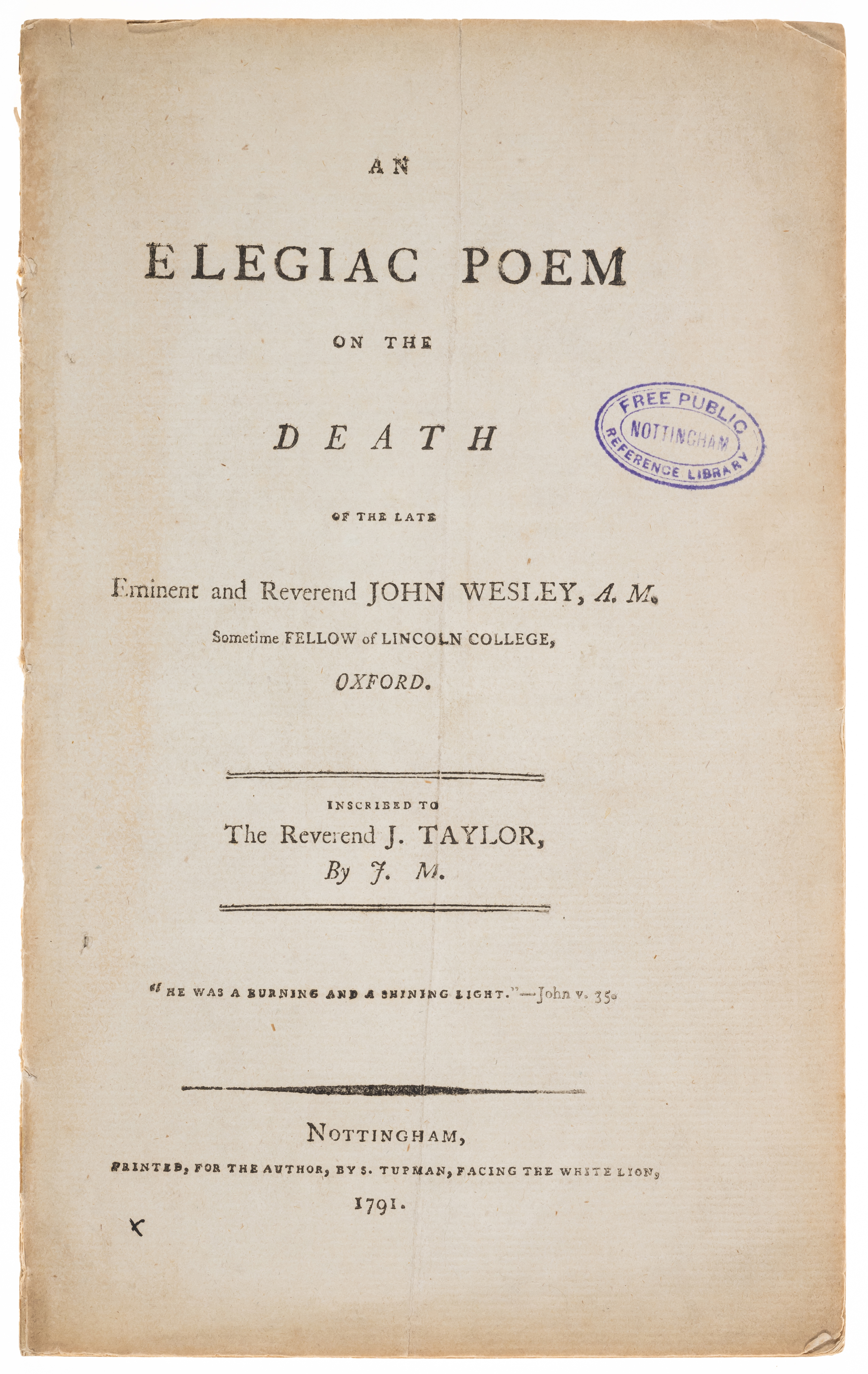 Methodists.- M. (J.) An Elegiac Poem on the Death of the late Eminent and Reverend John Wesley, N...