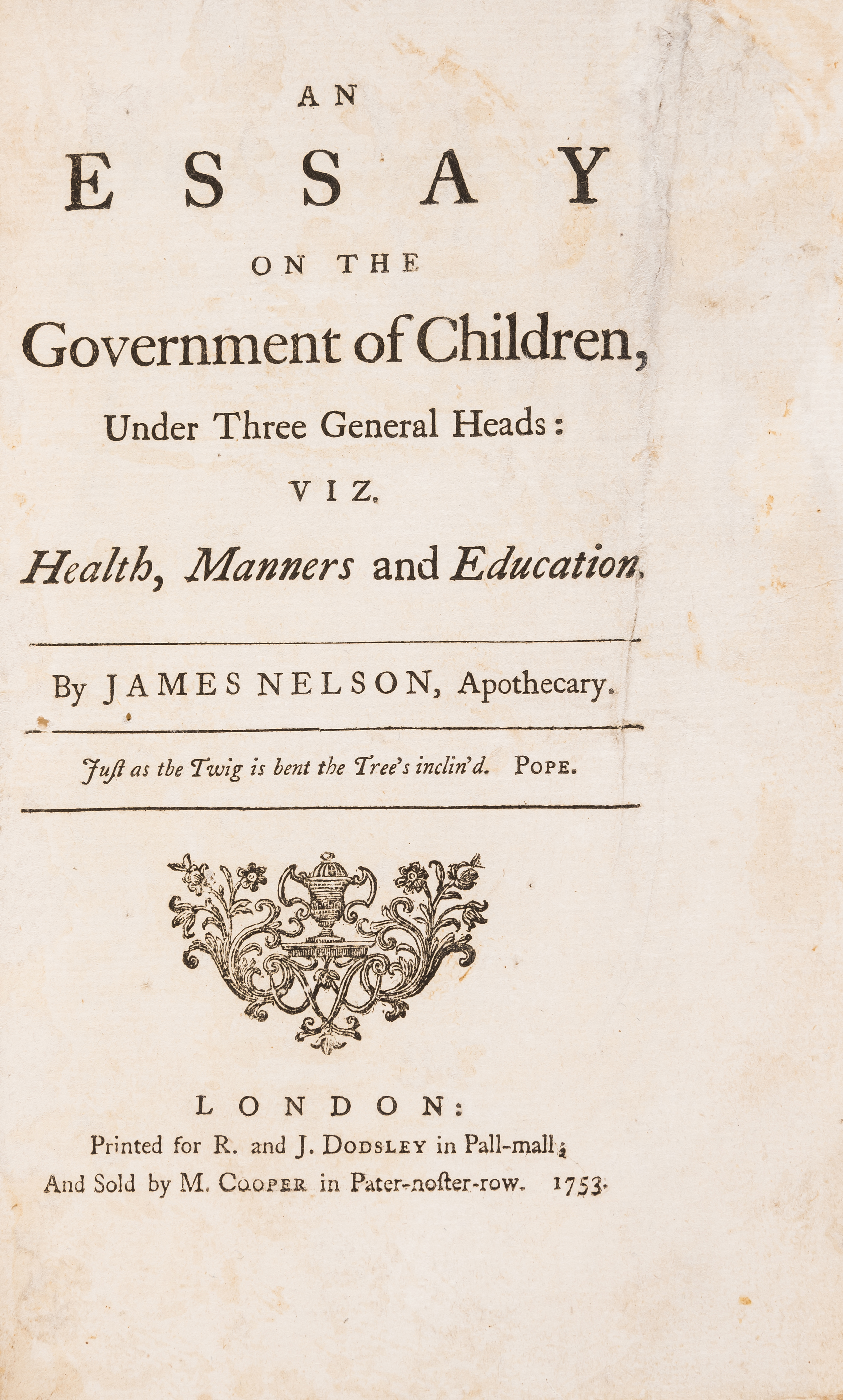 Children & Education.- Nelson (James) An Essay on the Government of Children, first edition, R.& ...