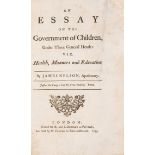 Children & Education.- Nelson (James) An Essay on the Government of Children, first edition, R.& ...