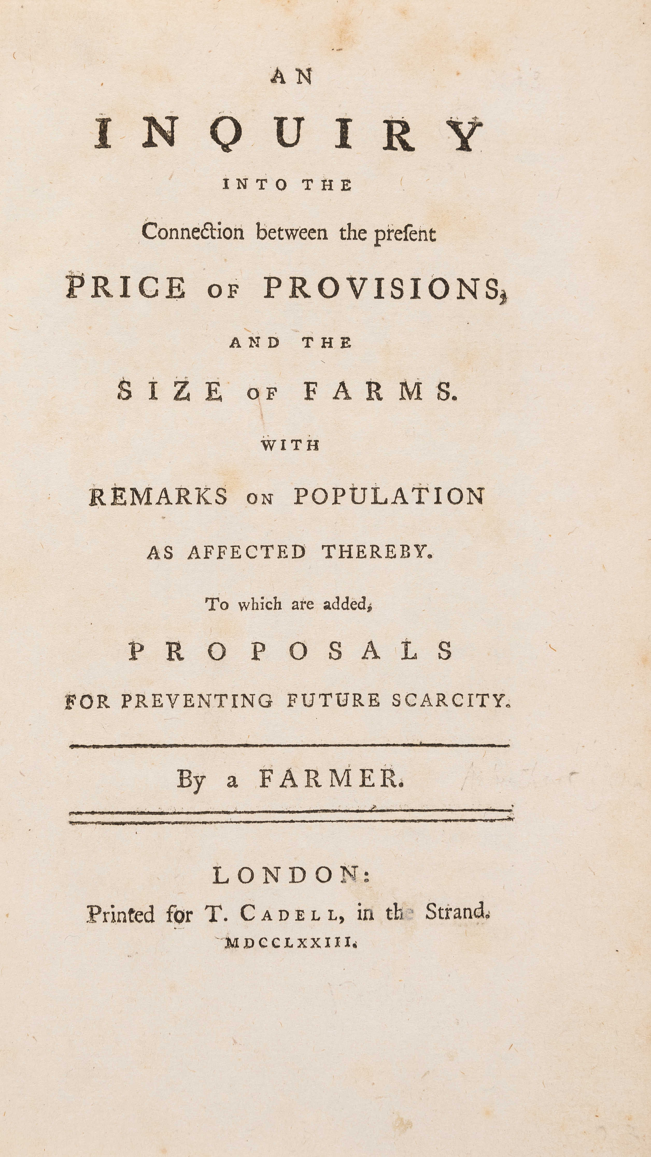 Agriculture.- [Arbuthnot (John)] An Inquiry into the Connection between the present price of Prov...