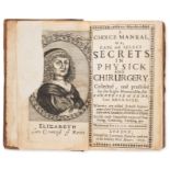 Grey (Elizabeth, Countess of Kent) A choice manual, or, Rare and select secrets in physick and ch...