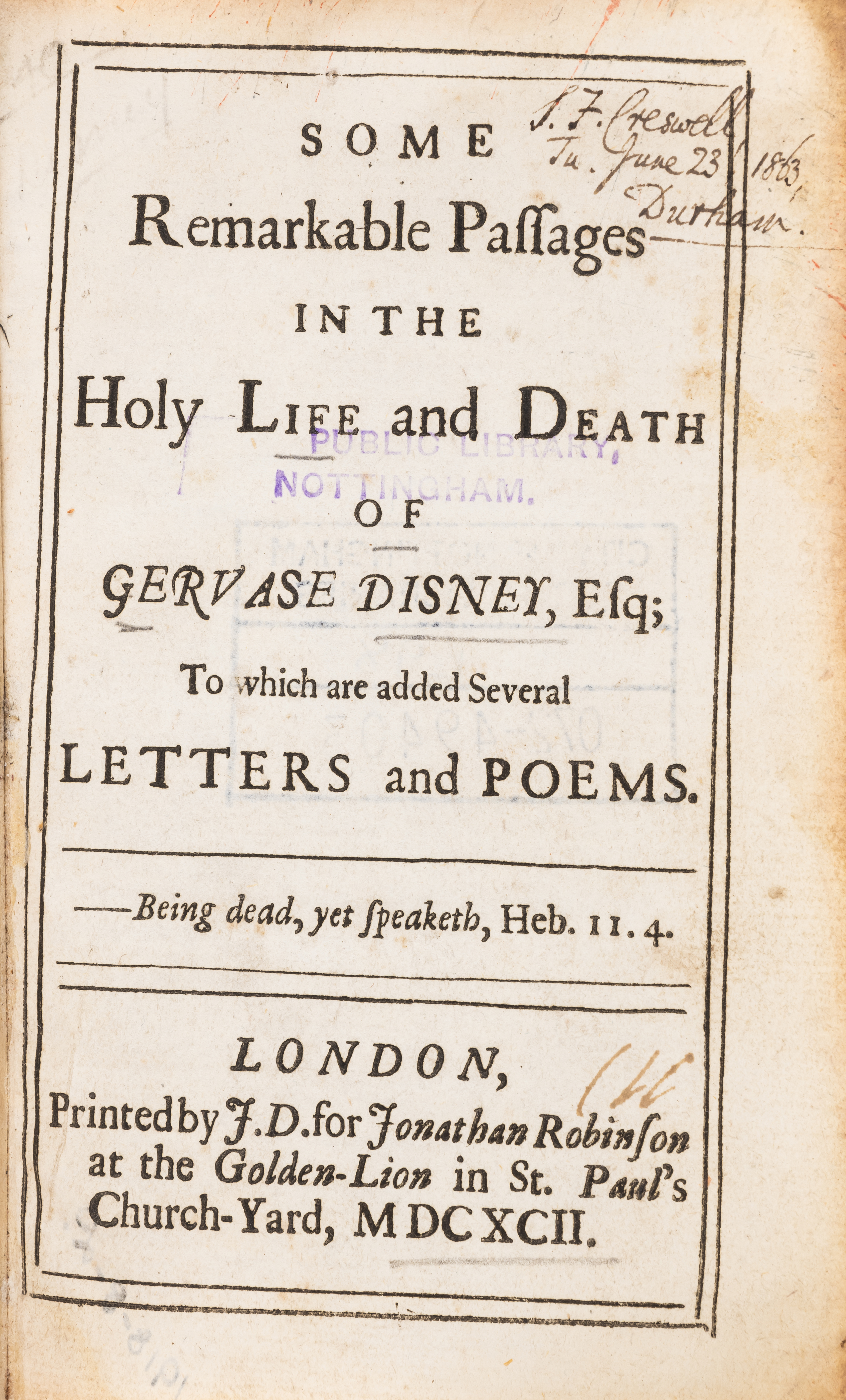 Disney (Gervase) Some Remarkable Passage in the Holy Life and Death of Gervase Disney, esq, J.D. ...