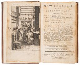 Servants.- Haywood (Eliza) A New Present for a Servant-Maid...The Whole Art of Cookery, Pickling,...