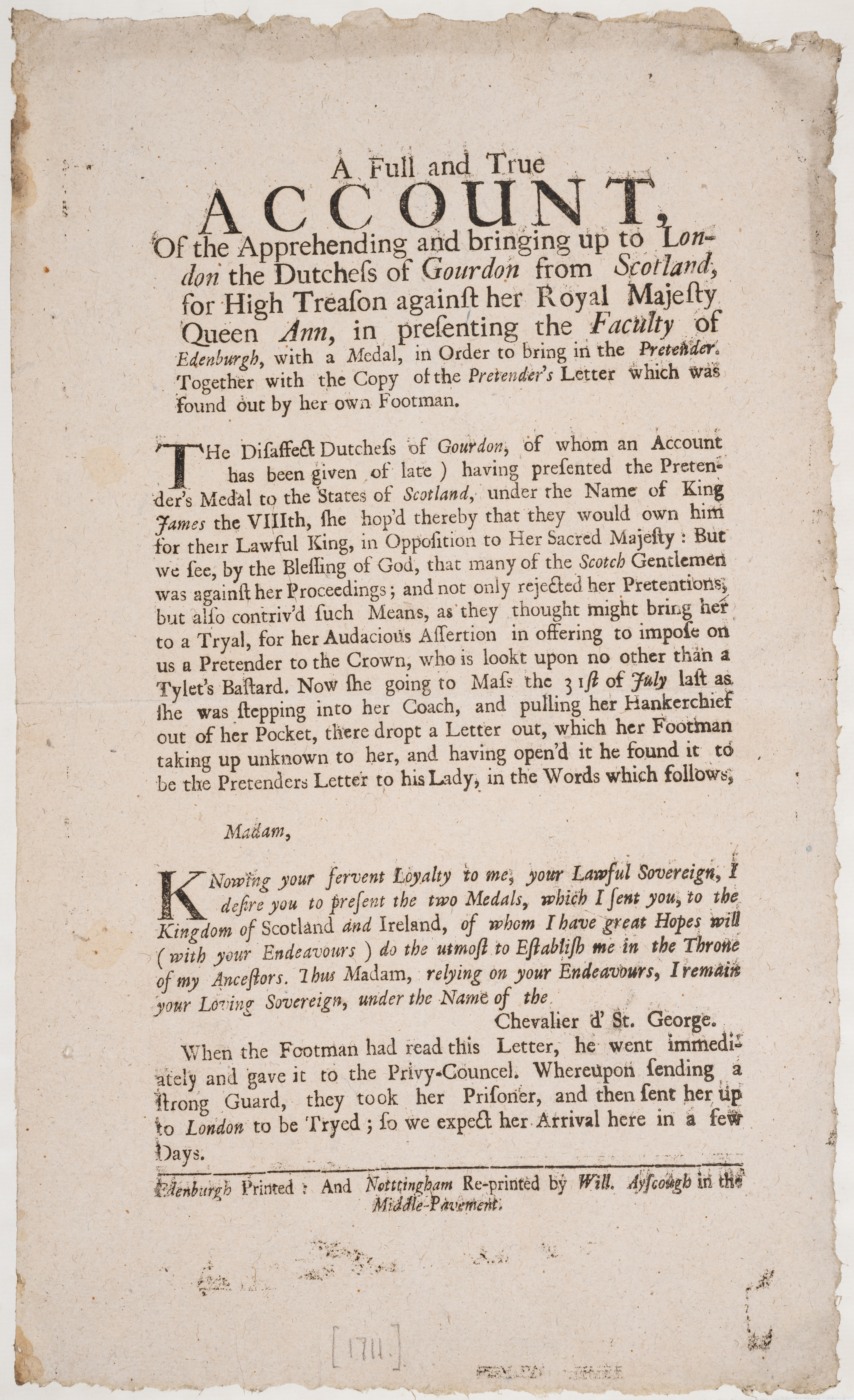 Broadside.- Treason.- Jacobite Uprising.- Full and True Account (A) of the Apprehending and bring...