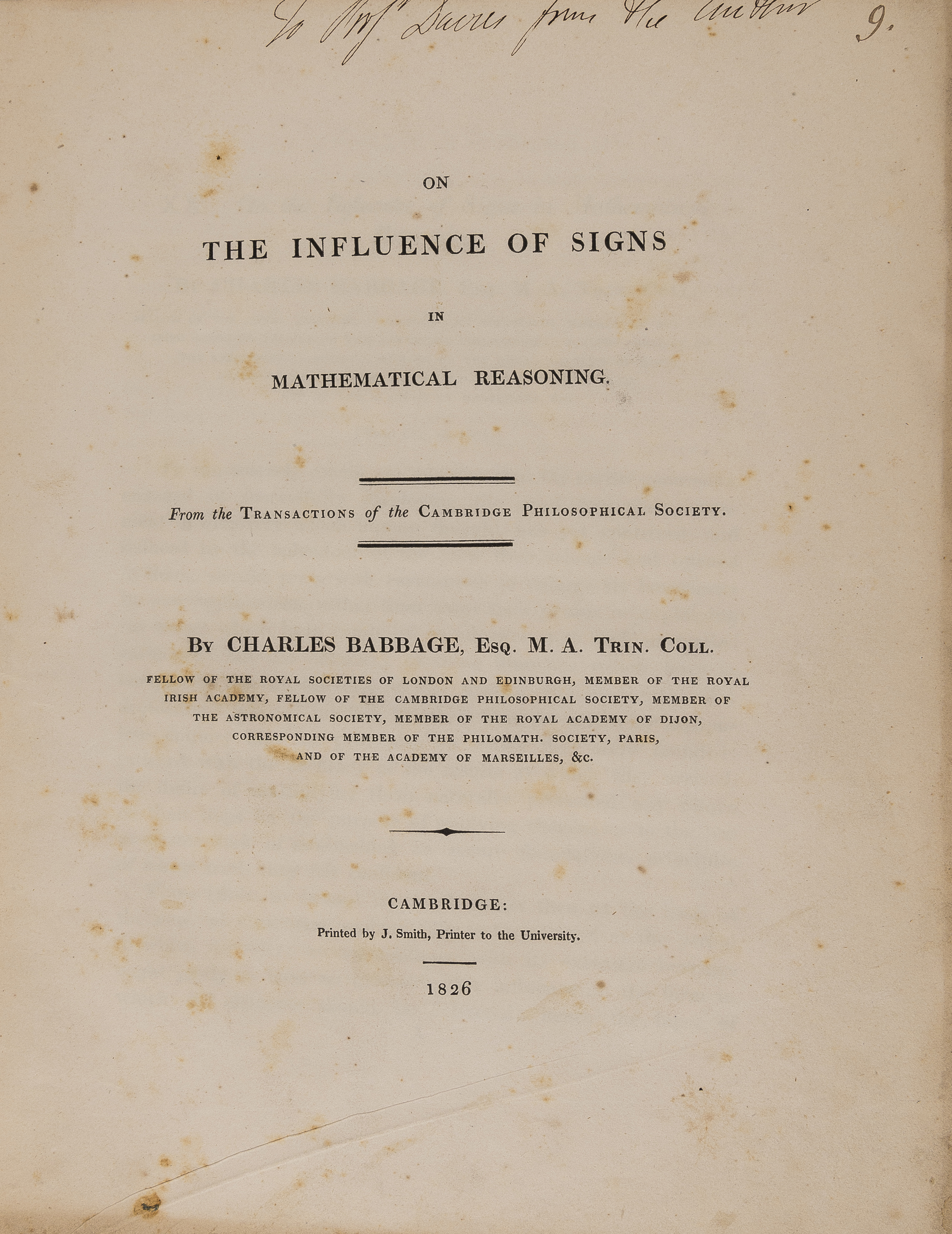 Babbage (Charles) The Influence of Signs in Mathematical Reasoning, presentation copy from author...
