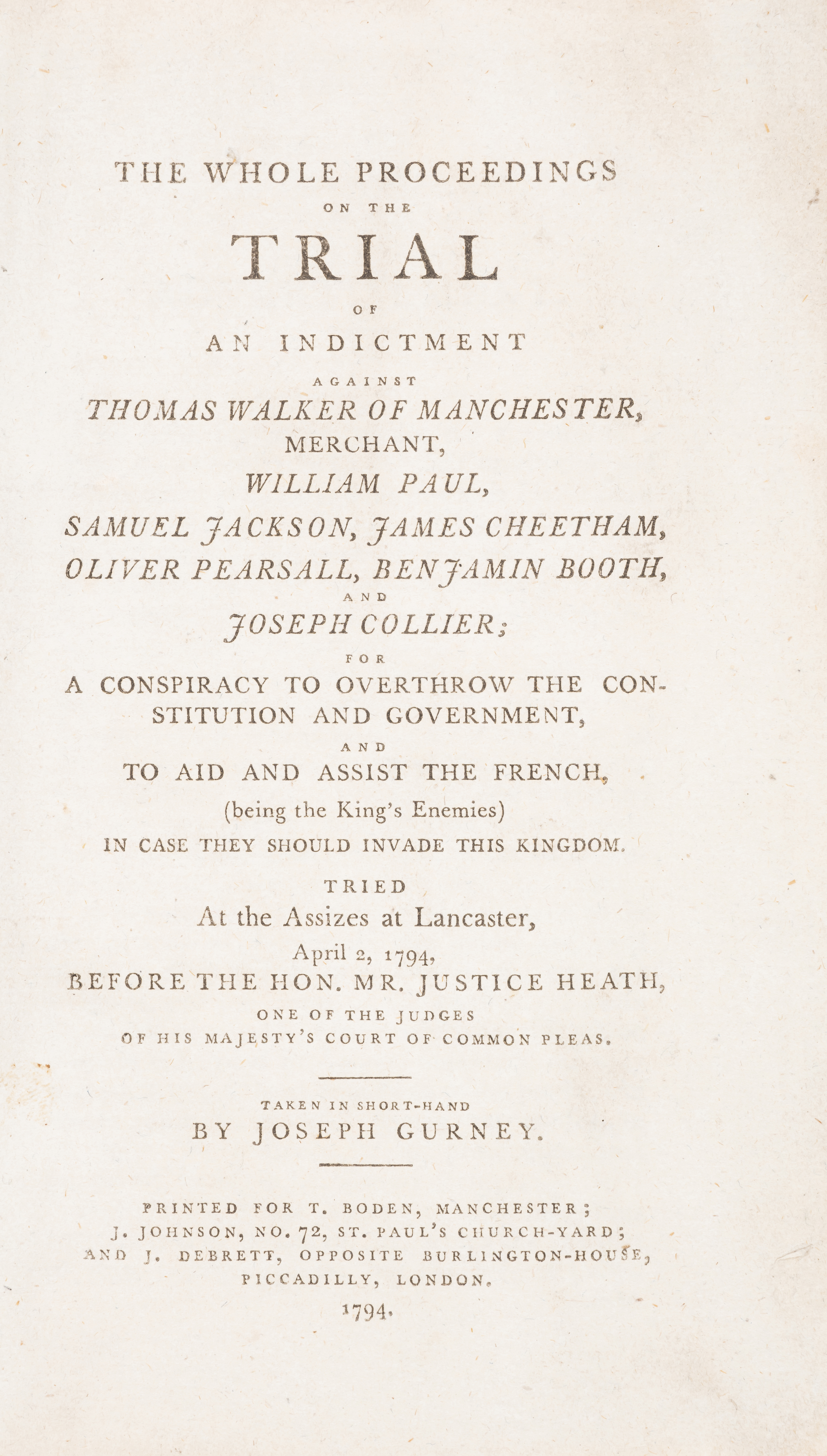 Trials.- Gurney (Joseph) The Whole Proceedings on the Trial of an Indictment against Thomas Walke...