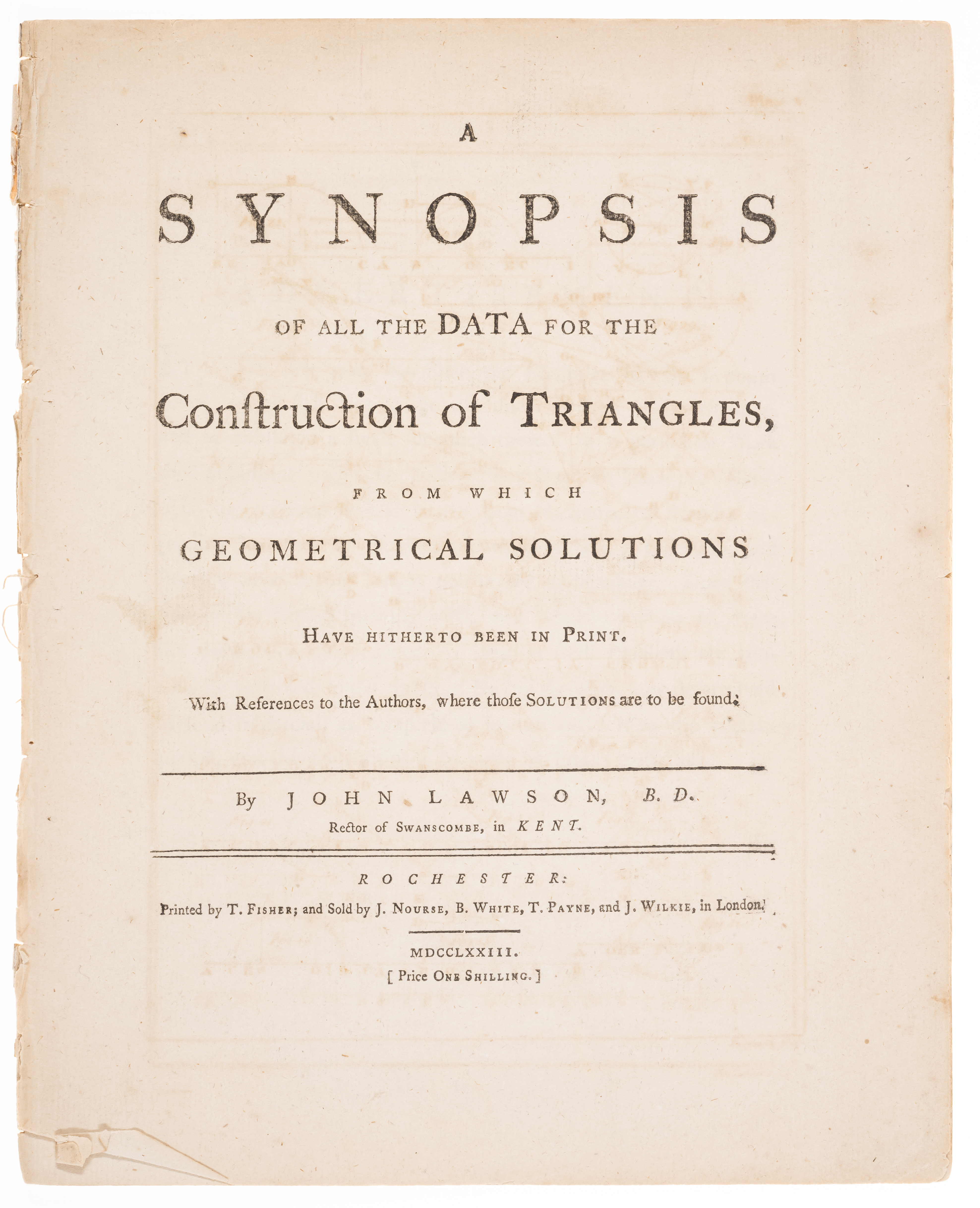 Mathematics.- Lawson (John) A Synopsis of all the data for the construction of triangles, from wh...