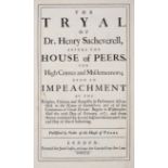 Trials.- The Tryal of Dr. Henry Sacheverell, before the House of Peers, for High Crimes and Misde...