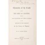 Leicestershire.- Reeve (W. Napier) Chronicles of the Castle and of the Earls of Leicester, presen...