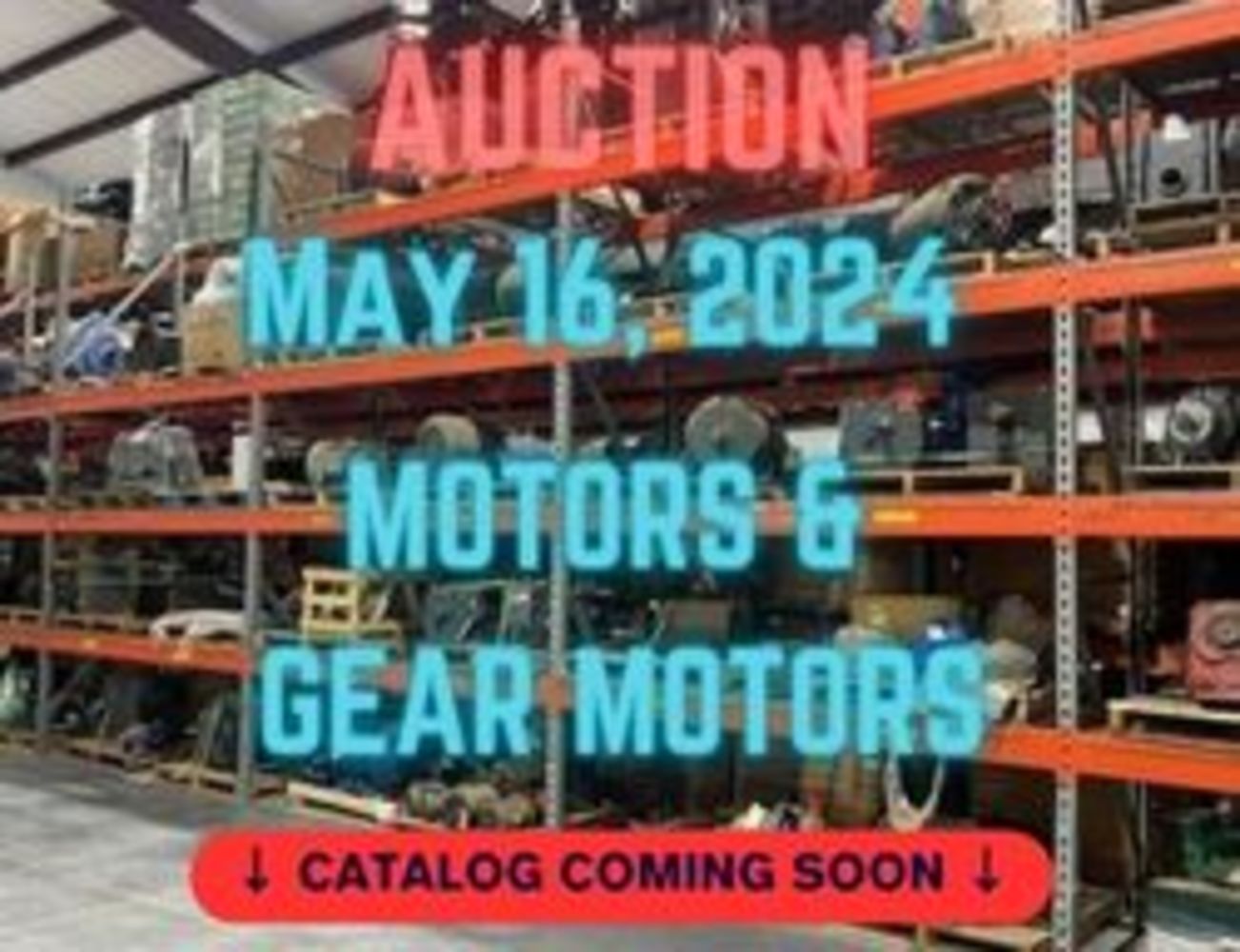 Specialty Auction - Featuring Motors and Gear Motors