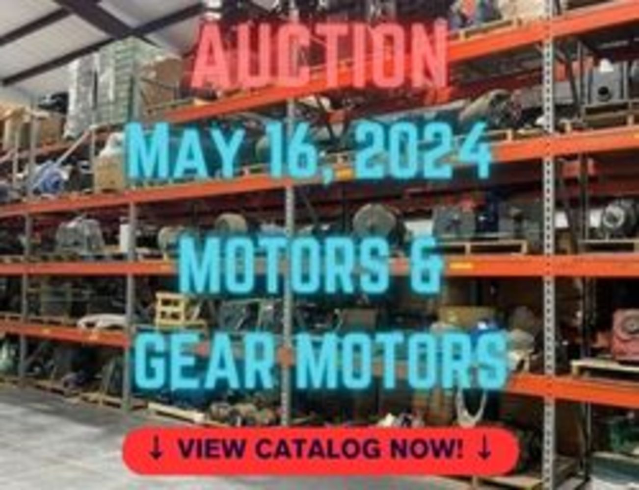 Specialty Auction - Featuring Motors and Gear Motors