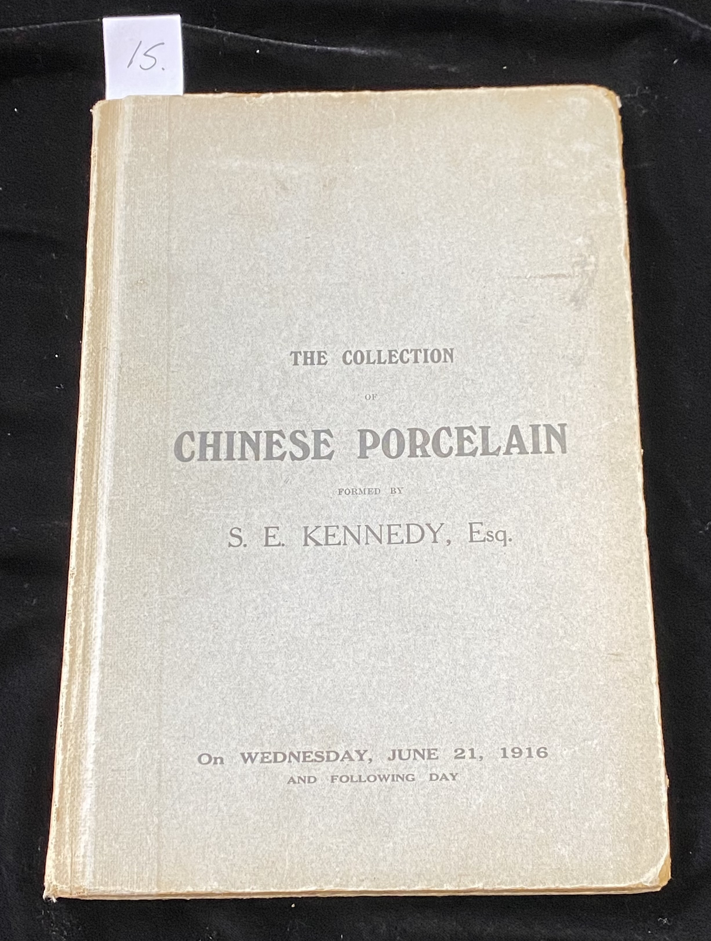 THE COLLECTION OF CHINESE PORCELAIN FORMED BY SIDNEY ERNEST KENNEDY ESQ CHRISTIE’S KING ST JUNE 1916 - Image 3 of 9