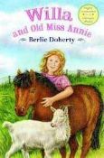 RRP £200 Brand New Assorted Books Including Willa And Old Miss Annie By Berlie Doherty