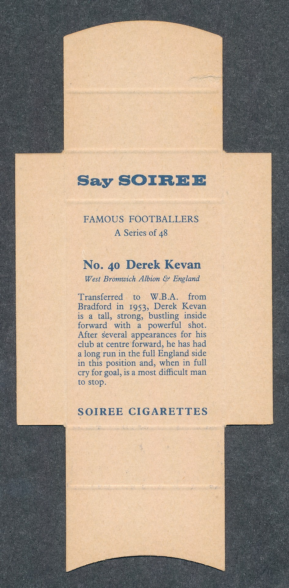 Soiree Cigarettes, Mauritius, Famous Footballers uncut packet issue, No.40 Derek Kevan, West - Image 2 of 2