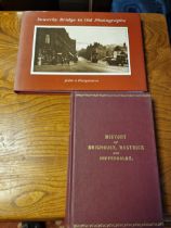 Sowerby Bridge in Old Photographs + History of Brighouse, Rastrick & Hipperholme Local Interest Book