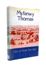 THOMAS, Myfanwy. One of These Fine Days, first edition, featuring three loosely-inserted autograph