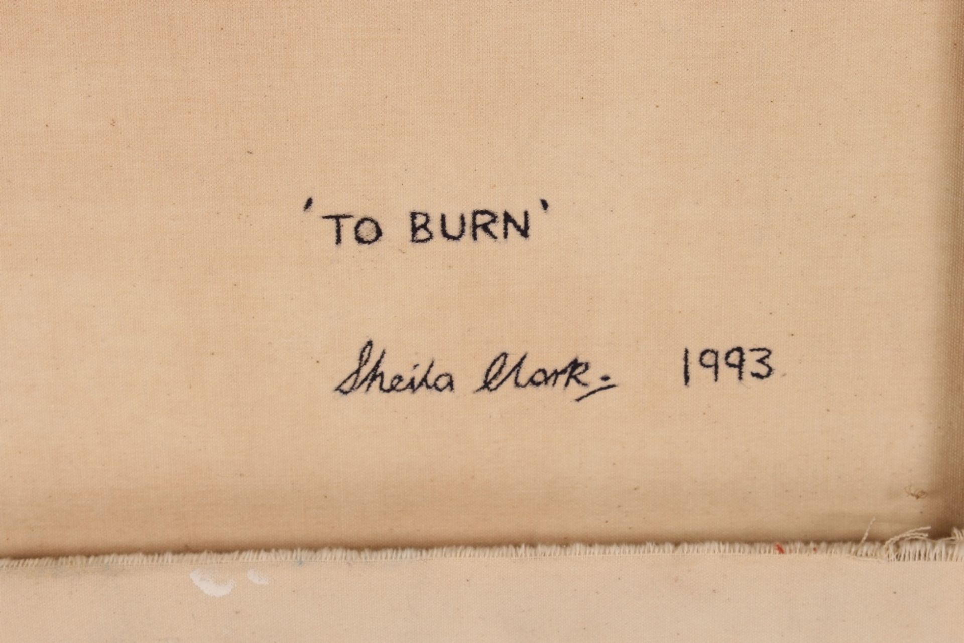 Sheila Clarke (modern British), "To Burn" oil on canvas, signed verso dated 1993 - Image 4 of 4