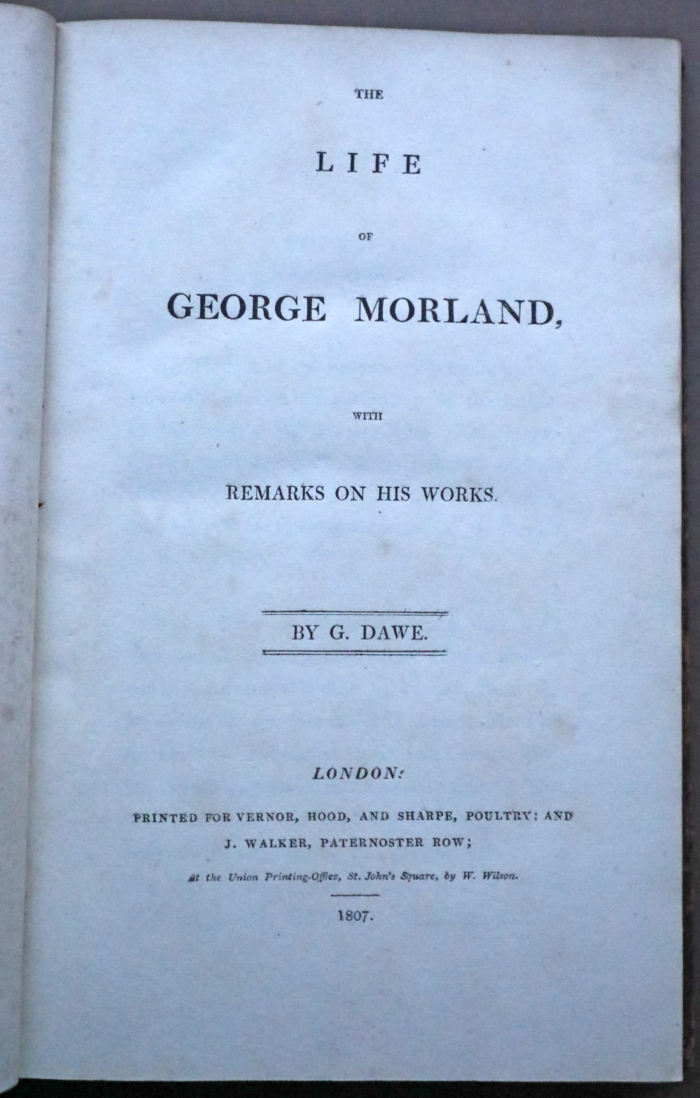 The Life of George Moreland with Remarks on his Works by G Dawe. - Image 5 of 9