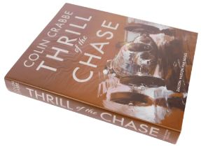 Crabbe (Colin). The Thrill of the Chase, hardback, published by Doulton Watson Fine Books, bearing b