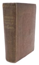 Livingstone (David). Missionary Travels and Researches in South Africa, first edition, inscribed by