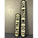 Two wooden Signs, Gin Palace 65cm long and Gin made me do it 102cm long