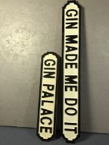 Two wooden Signs, Gin Palace 65cm long and Gin made me do it 102cm long