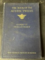 The Book of The Austin Twelve by Burgess Garbutt, 1925.