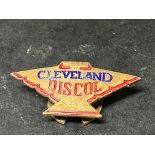 A Cleveland Discol badge, crescent shaped pin to verso.