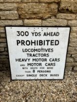 A heavy cast metal road sign for 300 Yds Ahead Prohibited Locomotives Tractors Heavy Motor Cars