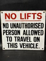 A 'No Lifts' - No Unauthorised Person Allowed To Travel on This Vehicle enamel notice sign, 10 x 9