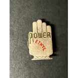 A Power Ethyl 'hand' badge by J.R.Gaunt, London, crescent shaped pin.